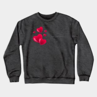 Love of loved ones Crewneck Sweatshirt